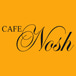 Cafe Nosh