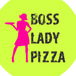 Boss Lady Pizza