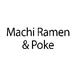 Machi Ramen & Poke