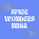 Spice Wonders India