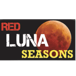 Red Luna Seasons