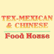 Tex-Mexican & Chinese Food House