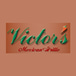 Victor's Mexican Grille