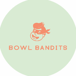 Bowl Bandits