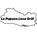 La Pupusa Loca