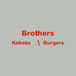 Brothers Kebabs & Burgers