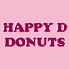 Happy D Donuts