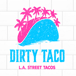 Dirty Taco