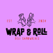 Wrap & Roll