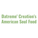 Datreme Creations American Soulfood