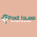 Pokē Island