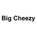 Big Cheezy