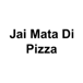 Jai Mata Di Pizza