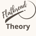 The Flatbread Theory