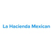 La Hacienda Mexican