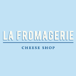 LA FROMAGERIE