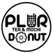 PLUR TEA AND MOCHI DONUTS