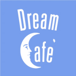 Dream Cafe