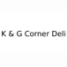 K & G corner deli