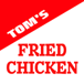 Tom's Fried Chicken