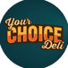 Your Choice Deli