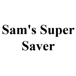 Sam's Super Saver