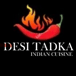 DESI TADKA INDIAN CUISINE