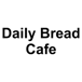 Daily Bread Cafe