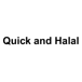 Quick and Halal