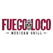 Fuego Loco Mexican Grill