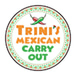 Trini's Mexican Carry Out