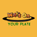 Wat's On Your Plate