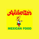 Alibertos jr fresh Mexican food