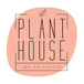 Plant House Inc.