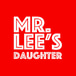 Mr. Lee's Daughter