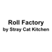 Roll Factory by Stray Cat Kitchen
