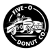 Five-O Donut Co