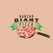 Rancho Giant Pizza