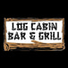 The Log Cabin Bar and Grille