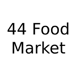 44 Food Market
