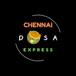 CHENNAI DOSA EXPRESS