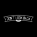 Don't Look Back