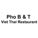 Pho B & T Viet Thai Restaurant