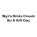 Skye's Drinks Daiquiri Bar & Grill Corp