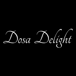 DOSA DELIGHT