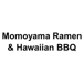Momoyama Ramen & Hawaiian Bbq