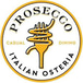 Prosecco Italian Osteria