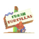 Fresh Tortillas