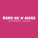 Banh Mi N More
