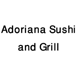 Adoriana Sushi and Grill